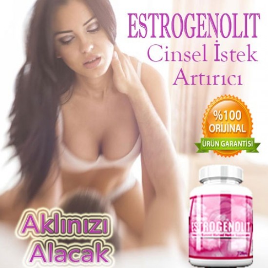 Estrogenolit Bayan azdırıcı Hap Estrogenolit Bayan azdırıcı Hap