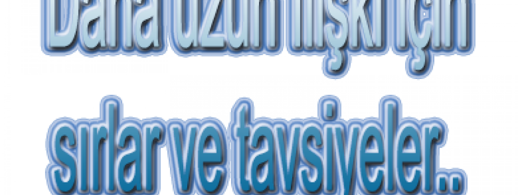 Daha Uzun Cinsel İlişki İçin Tavsiyeler